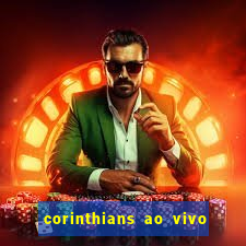 corinthians ao vivo multi canal